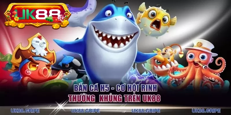 Bắn Cá H5