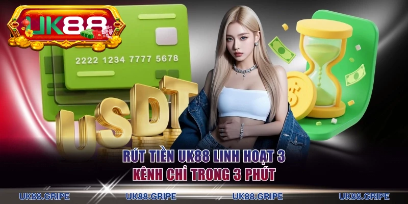 Rút tiền UK88
